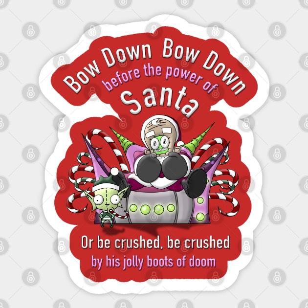Zim Santa Bow Down Invader Zim Sticker TeePublic